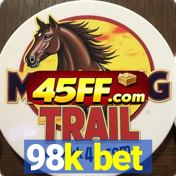 98k bet